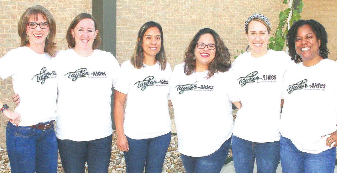 Taylor-Aides invites parents and community members to volunteer in the Taylor public schools. Core group members are, from left, Rachael Westerman, Susan Green, Griselda Martinez, Lita Gonzales, Shauna Mullens and Stefanie Spells. Photos by Tim Crow