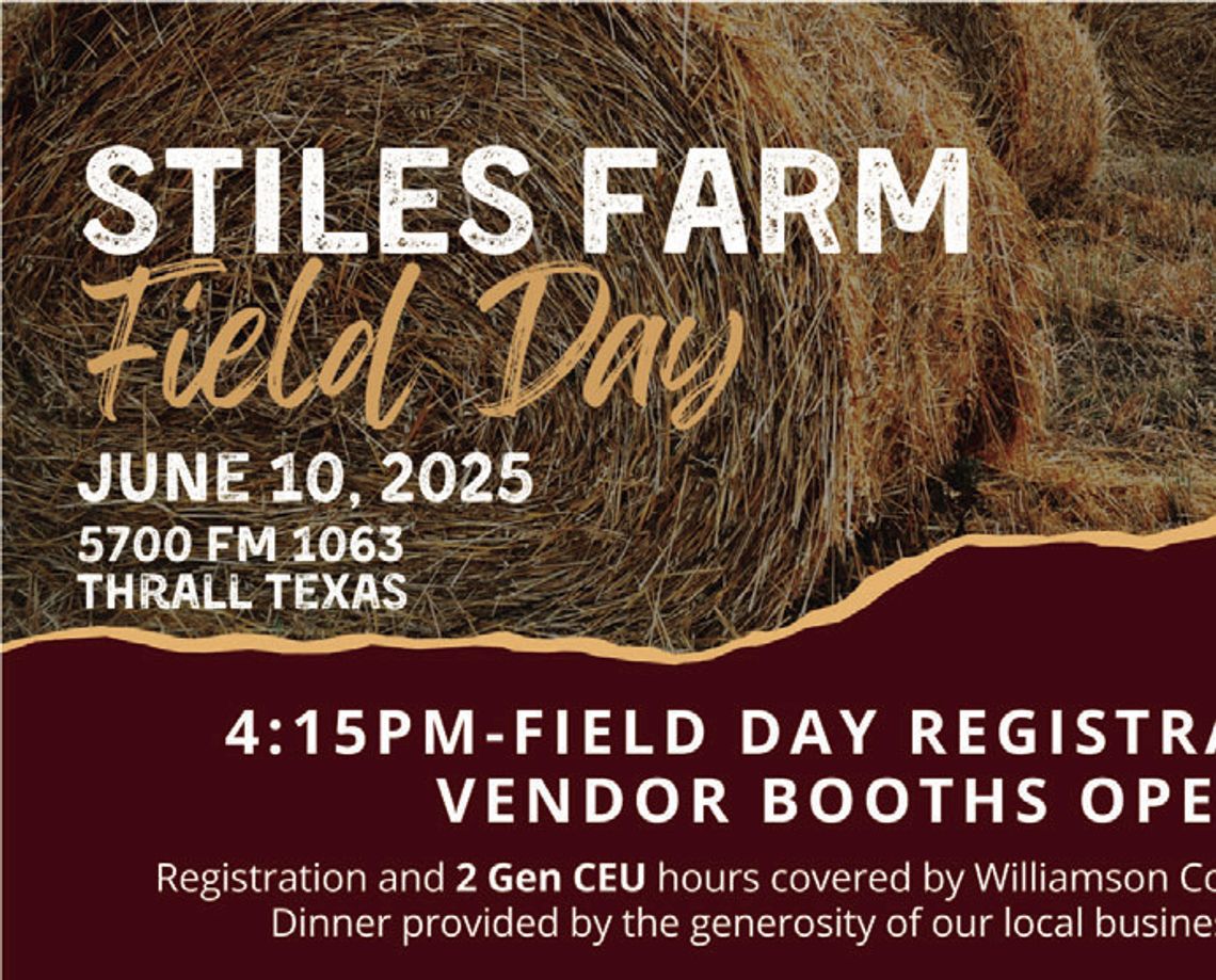 Stiles Farm Field Day planned for June 10 in Thrall