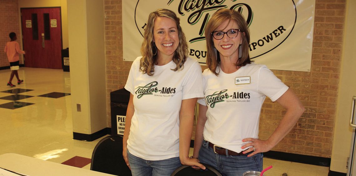 Mullins (left) and Rachael Westerman represent Taylor-Aides at Taylor ISD’s Meet the Principals event Aug. 2. If you are interested in volunteering in the Taylor schools, Taylor-Aides are ready to help you get started. For more information, visit http://www.taylorisd.org. You may also cont...