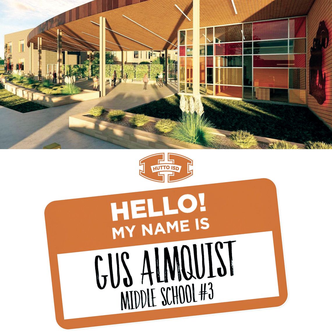 Gus Almquist Middle School was chosen as the name to the third middle school in Hutto. It is named after a Hutto native who served on the board for 17 years. Photo courtesy of Hutto ISD Facebook page