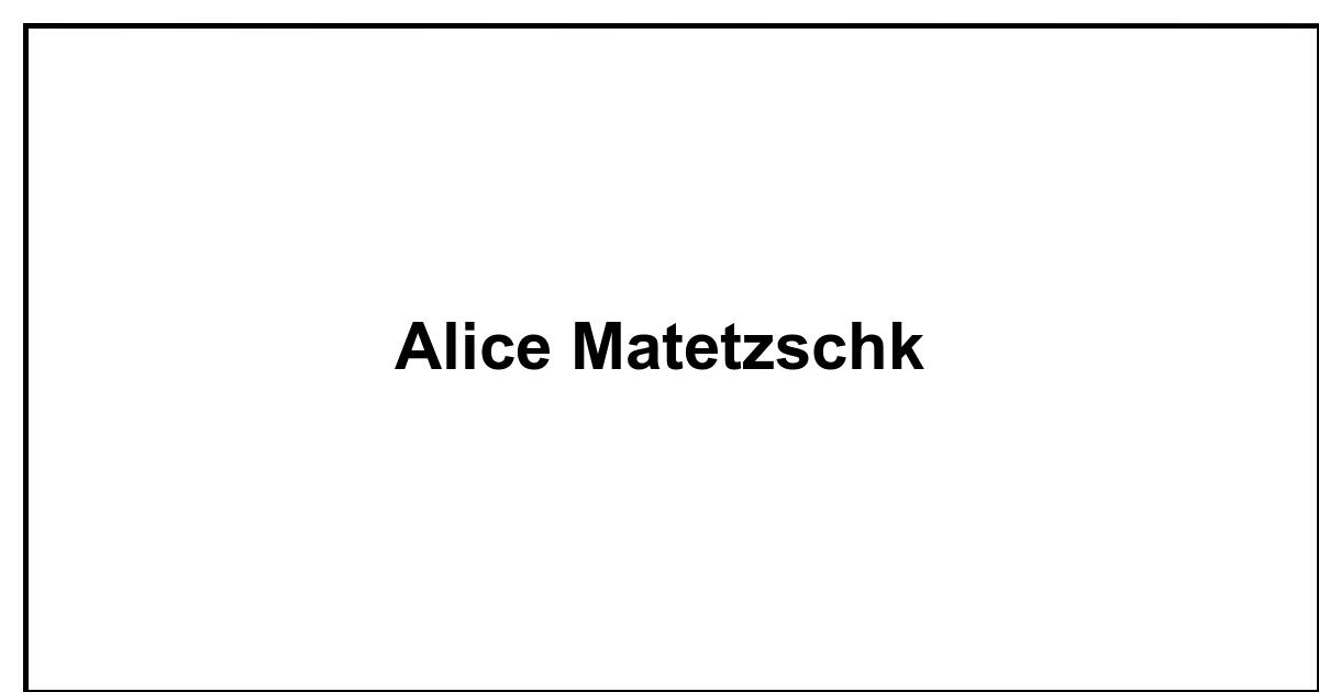 Obituary: Alice Matetzschk